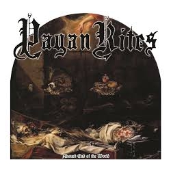 PAGAN RITES - Absurd End of the World CD